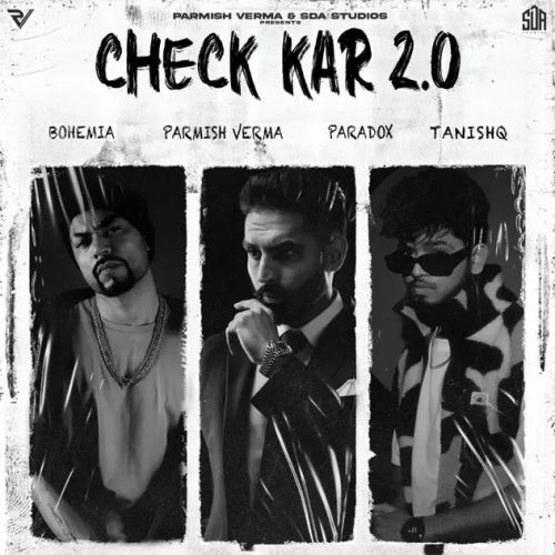 Check Kar 2.0 Parmish Verma, Paradox, Bohemia mp3 song ringtone, Check Kar 2.0 Parmish Verma, Paradox, Bohemia Ringtone Download - RiskyJatt.Com