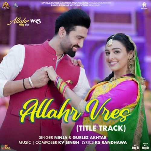 Allahr Vres (Title Track) Ninja mp3 song ringtone, Allahr Vres (Title Track) Ninja Ringtone Download - RiskyJatt.Com