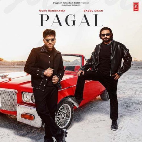 Pagal Guru Randhawa, Babbu Maan mp3 song ringtone, Pagal Guru Randhawa, Babbu Maan Ringtone Download - RiskyJatt.Com