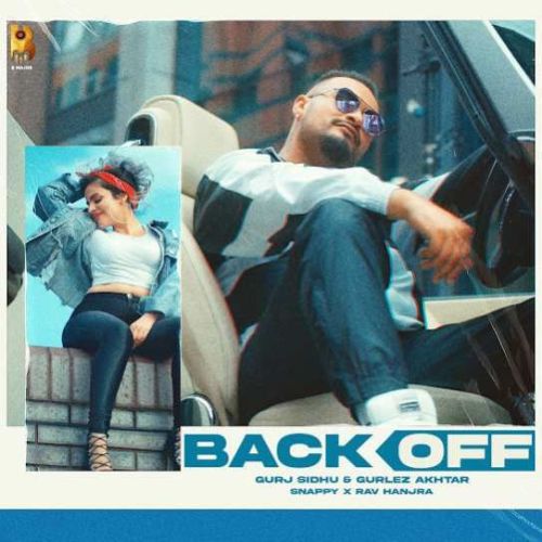 Back Off Gurj Sidhu mp3 song ringtone, Back Off Gurj Sidhu Ringtone Download - RiskyJatt.Com