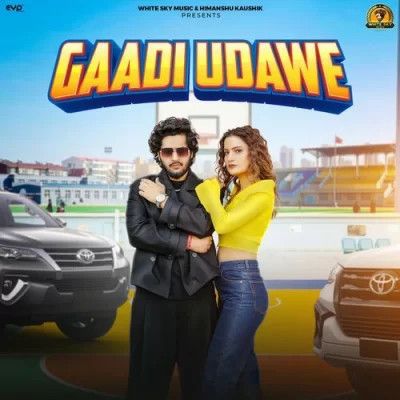 Gaadi Udawe Manisha Sharma, Himanshu Kaushik mp3 song ringtone, Gaadi Udawe Manisha Sharma, Himanshu Kaushik Ringtone Download - RiskyJatt.Com