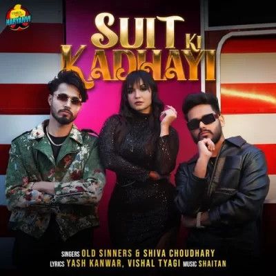 Suit Ki Kadhayi Old Sinners, Shiva Choudhary mp3 song ringtone, Suit Ki Kadhayi Old Sinners, Shiva Choudhary Ringtone Download - RiskyJatt.Com