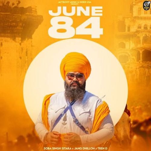 June 84 Soba Singh Sitara mp3 song ringtone, June 84 Soba Singh Sitara Ringtone Download - RiskyJatt.Com