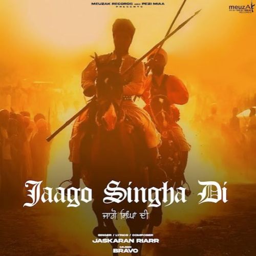 Jaago Singha Di Jaskaran Riarr mp3 song ringtone, Jaago Singha Di Jaskaran Riarr Ringtone Download - RiskyJatt.Com