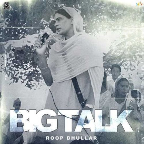 Big Talk Roop Bhullar mp3 song ringtone, Big Talk Roop Bhullar Ringtone Download - RiskyJatt.Com