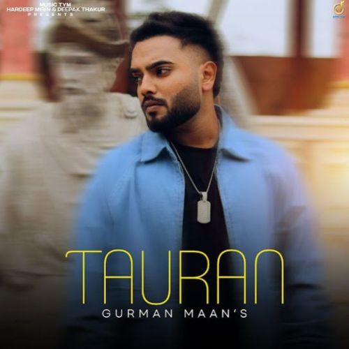 Tauran Gurman Maan mp3 song ringtone, Tauran Gurman Maan Ringtone Download - RiskyJatt.Com