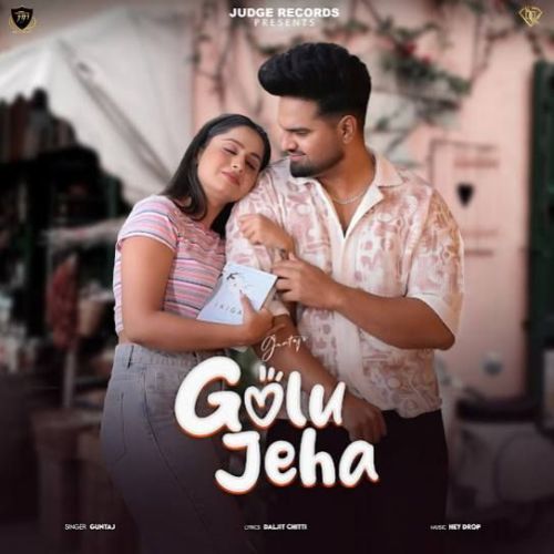 Golu Jeha Guntaj mp3 song ringtone, Golu Jeha Guntaj Ringtone Download - RiskyJatt.Com