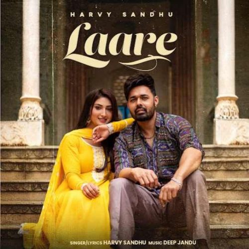 Laare Harvy Sandhu mp3 song ringtone, Laare Harvy Sandhu Ringtone Download - RiskyJatt.Com