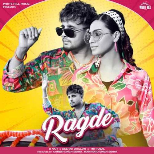 Ragde R. Nait, Deepak Dhillon mp3 song ringtone, Ragde R. Nait, Deepak Dhillon Ringtone Download - RiskyJatt.Com