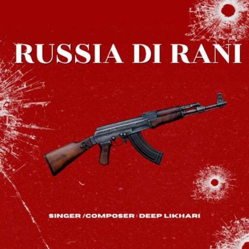 Russia Di Rani Deep Likhari mp3 song ringtone, Russia Di Rani Deep Likhari Ringtone Download - RiskyJatt.Com