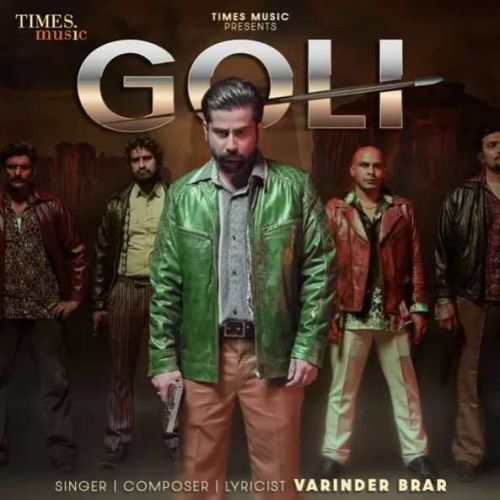 Goli Varinder Brar mp3 song ringtone, Goli Varinder Brar Ringtone Download - RiskyJatt.Com