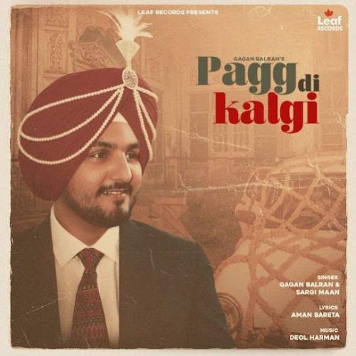 Pagg Di Kalgi Gagan Balran, Sargi Maan mp3 song ringtone, Pagg Di Kalgi Gagan Balran, Sargi Maan Ringtone Download - RiskyJatt.Com