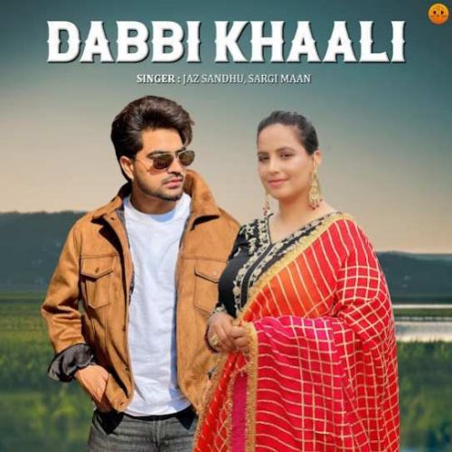 Dabbi Khaali Jaz Sandhu, Sargi Maan mp3 song ringtone, Dabbi Khaali Jaz Sandhu, Sargi Maan Ringtone Download - RiskyJatt.Com