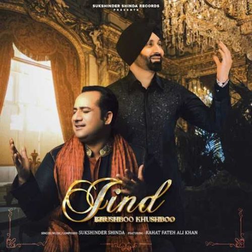 Jind Khushboo Khushboo Sukshinder Shinda, Rahat Fateh Ali Khan mp3 song ringtone, Jind Khushboo Khushboo Sukshinder Shinda, Rahat Fateh Ali Khan Ringtone Download - RiskyJatt.Com