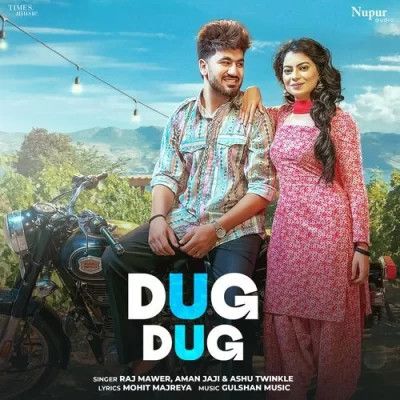 Dug Dug Raj Mawer, Ashu Twinkle mp3 song ringtone, Dug Dug Raj Mawer, Ashu Twinkle Ringtone Download - RiskyJatt.Com