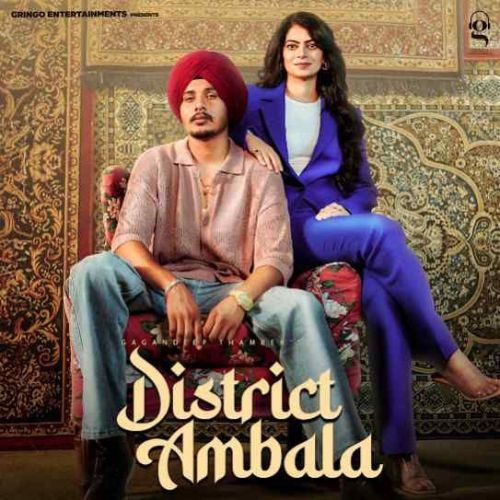 District Ambala Gagandeep Thamber mp3 song ringtone, District Ambala Gagandeep Thamber Ringtone Download - RiskyJatt.Com