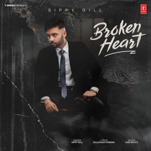 Broken Heart Sippy Gill mp3 song ringtone, Broken Heart Sippy Gill Ringtone Download - RiskyJatt.Com