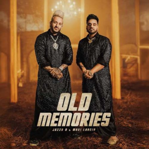 Old Memories Mani Longia, Jazzy B mp3 song ringtone, Old Memories Mani Longia, Jazzy B Ringtone Download - RiskyJatt.Com