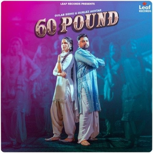 60 Pound Gulab Sidhu mp3 song ringtone, 60 Pound Gulab Sidhu Ringtone Download - RiskyJatt.Com