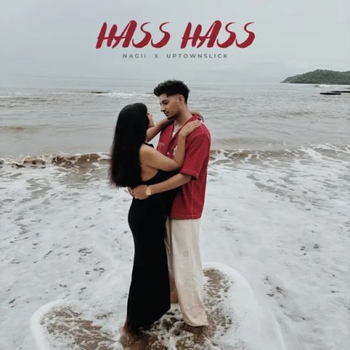 Hass Hass Nagii mp3 song ringtone, Hass Hass Nagii Ringtone Download - RiskyJatt.Com