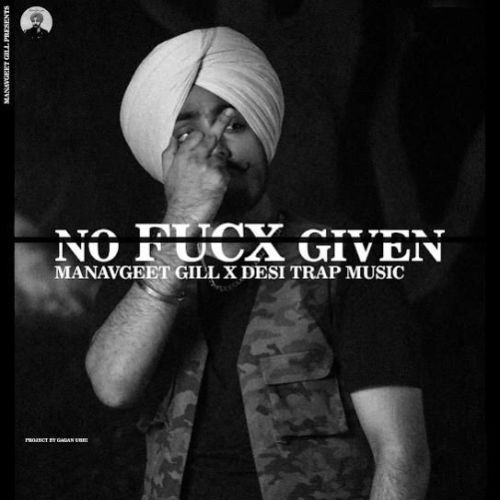 No Fucx Given Manavgeet Gill mp3 song ringtone, No Fucx Given Manavgeet Gill Ringtone Download - RiskyJatt.Com