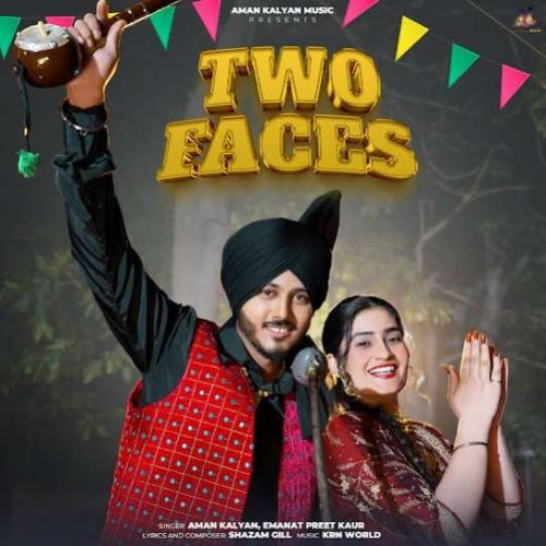 Two Faces Aman Kalyan mp3 song ringtone, Two Faces Aman Kalyan Ringtone Download - RiskyJatt.Com