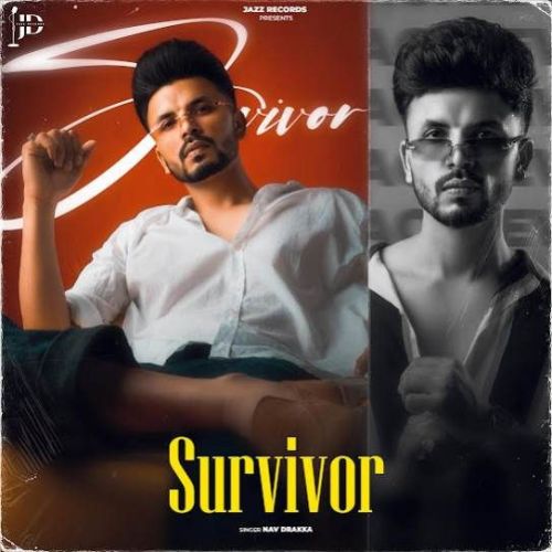 Survivor Nav Draaka mp3 song ringtone, Survivor Nav Draaka Ringtone Download - RiskyJatt.Com