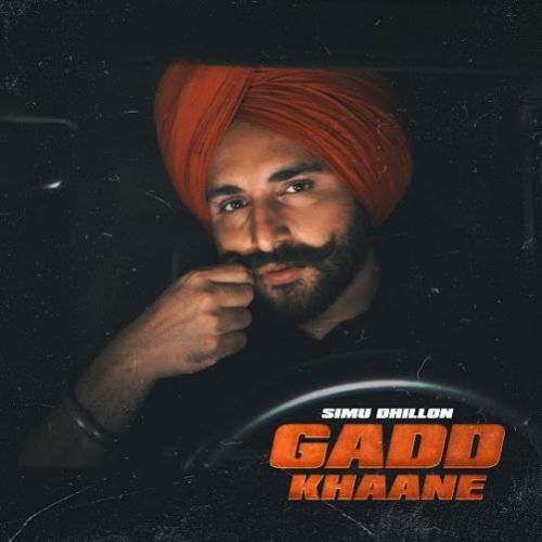 Gadd Khaane Simu Dhillon mp3 song ringtone, Gadd Khaane Simu Dhillon Ringtone Download - RiskyJatt.Com