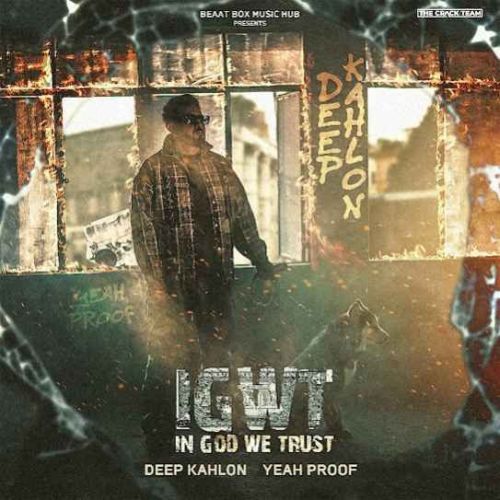 IGWT - In God We Trust Deep Kahlon mp3 song ringtone, IGWT - In God We Trust Deep Kahlon Ringtone Download - RiskyJatt.Com