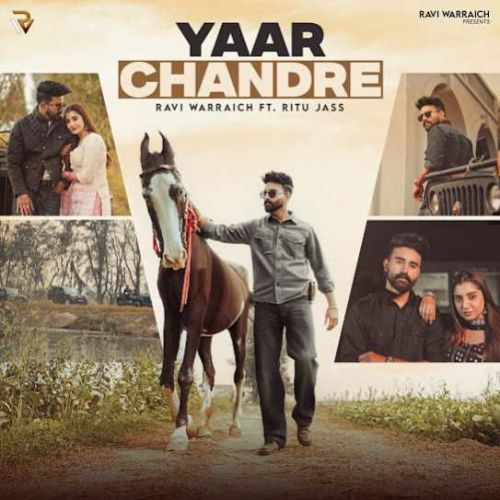 Yaar Chandre Ravi Warraich mp3 song ringtone, Yaar Chandre Ravi Warraich Ringtone Download - RiskyJatt.Com