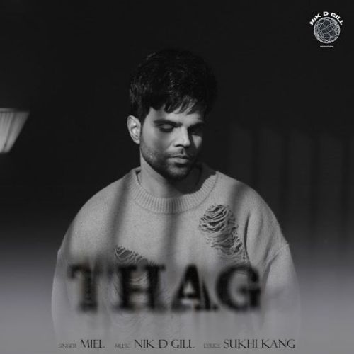 Thag Miel mp3 song ringtone, Thag Miel Ringtone Download - RiskyJatt.Com