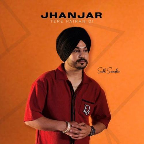 Jhanjar Tere Pairan Di Sukh Sandhu mp3 song ringtone, Jhanjar Tere Pairan Di Sukh Sandhu Ringtone Download - RiskyJatt.Com