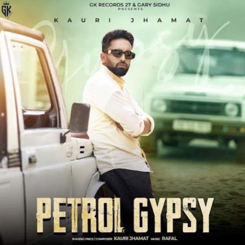 Petrol Gypsy Kauri Jhamat mp3 song ringtone, Petrol Gypsy Kauri Jhamat Ringtone Download - RiskyJatt.Com