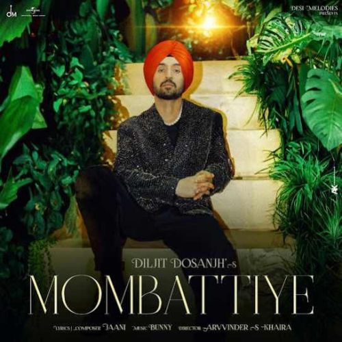 Mombattiye Diljit Dosanjh mp3 song ringtone, Mombattiye Diljit Dosanjh Ringtone Download - RiskyJatt.Com