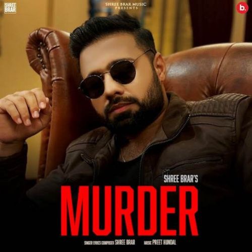 Murder Shree Brar mp3 song ringtone, Murder Shree Brar Ringtone Download - RiskyJatt.Com