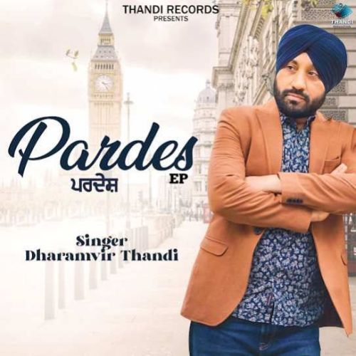 Pardes Dharamvir Thandi mp3 song ringtone, Pardes Dharamvir Thandi Ringtone Download - RiskyJatt.Com