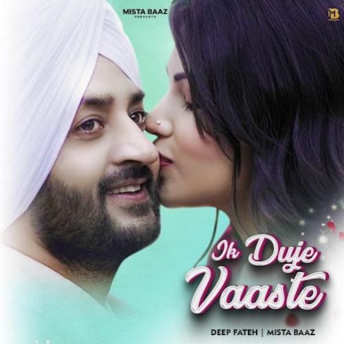 Ik Duje Vaaste Deep Fateh mp3 song ringtone, Ik Duje Vaaste Deep Fateh Ringtone Download - RiskyJatt.Com