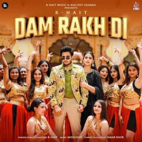 Dam Rakh Di R. Nait mp3 song ringtone, Dam Rakh Di R. Nait Ringtone Download - RiskyJatt.Com