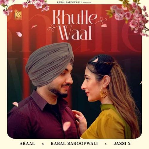 Khulle Waal Akaal mp3 song ringtone, Khulle Waal Akaal Ringtone Download - RiskyJatt.Com