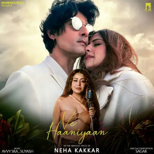 Ve Haaniyaan Neha Kakkar mp3 song ringtone, Ve Haaniyaan Neha Kakkar Ringtone Download - RiskyJatt.Com