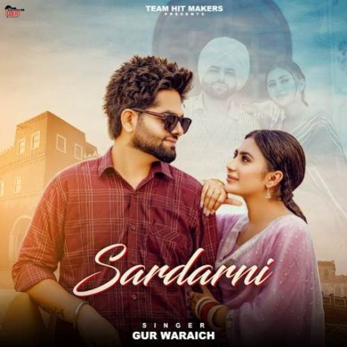 Sardarni Gur Waraich mp3 song ringtone, Sardarni Gur Waraich Ringtone Download - RiskyJatt.Com