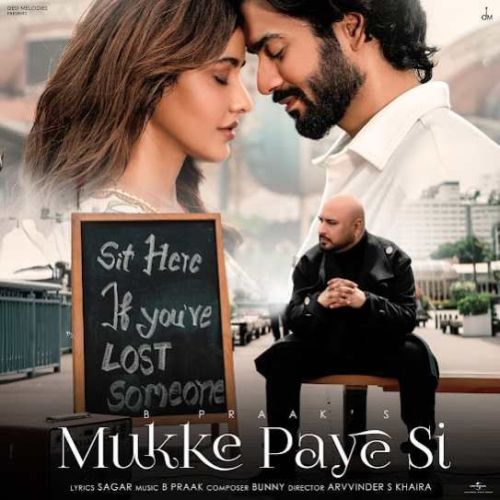 Mukke Paye Si B Praak mp3 song ringtone, Mukke Paye Si B Praak Ringtone Download - RiskyJatt.Com