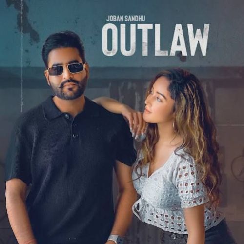 Outlaw Joban Sandhu mp3 song ringtone, Outlaw Joban Sandhu Ringtone Download - RiskyJatt.Com