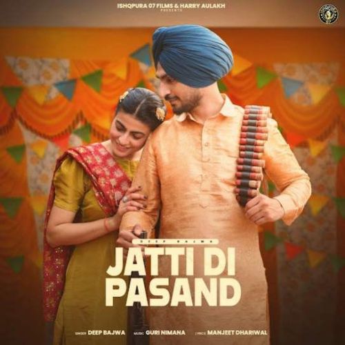 Jatti Di Pasand Deep Bajwa mp3 song ringtone, Jatti Di Pasand Deep Bajwa Ringtone Download - RiskyJatt.Com