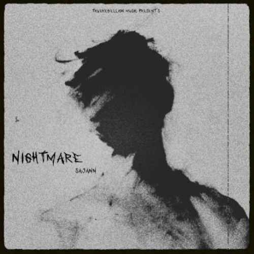 Nightmare Sajann mp3 song ringtone, Nightmare Sajann Ringtone Download - RiskyJatt.Com