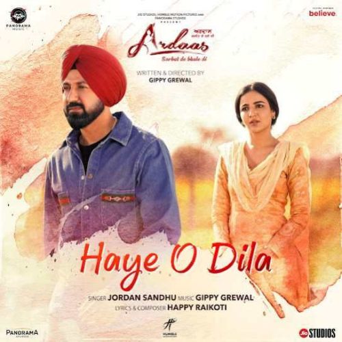 Haye O Dila Jordan Sandhu mp3 song ringtone, Haye O Dila Jordan Sandhu Ringtone Download - RiskyJatt.Com