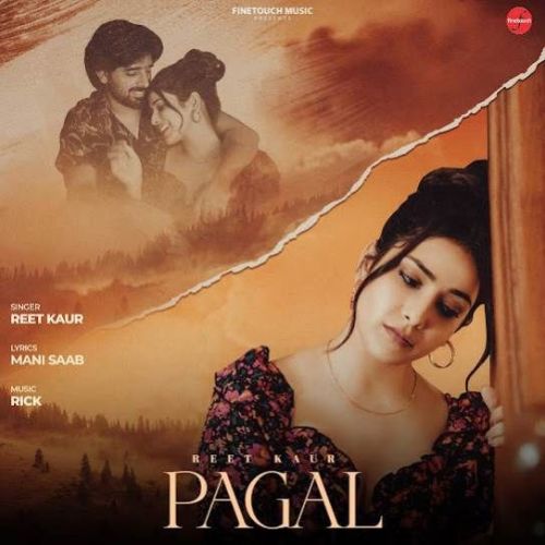 Pagal Reet Kaur mp3 song ringtone, Pagal Reet Kaur Ringtone Download - RiskyJatt.Com