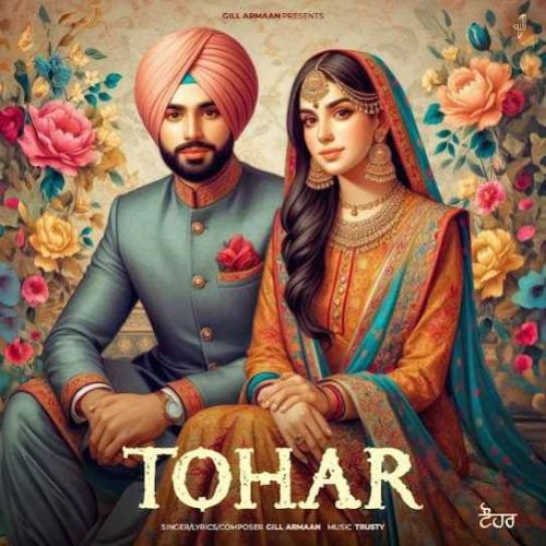 Tohar Gill Armaan mp3 song ringtone, Tohar Gill Armaan Ringtone Download - RiskyJatt.Com