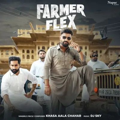 Farmer Flex Khasa Aala Chahar mp3 song ringtone, Farmer Khasa Aala Chahar Ringtone Download - RiskyJatt.Com