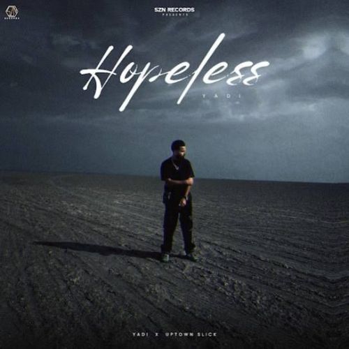 Hopeless Yadi mp3 song ringtone, Hopeless Yadi Ringtone Download - RiskyJatt.Com